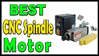 Top 5 Best CNC Spindle Motor Review 2024