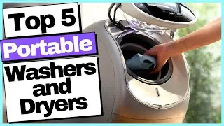 Best Portable Washers & Dryers 2022