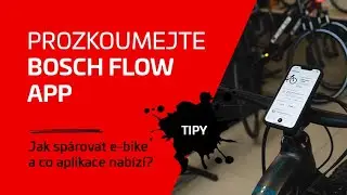 Bosch Flow App &ndash; Aplikace pro elektrokola s motory Bosch