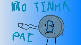 O bluecoin que n&atilde;o tinha pai (par&oacute;dia do dinossauro que n&atilde;o tinha pai)