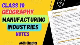 Manufacturing industries notes class 10 CBSE | Geography chapter 6 handwritten notes | #cbse10th