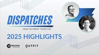 Highlights from 2025 - Dispatches from the Energy Transition