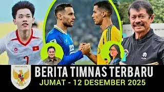 🔴 Berita Timnas ~ JUMAT 12 DESEMBER 2025 ~ Timnas Indonesia Terbaru Hari Ini