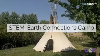 SciTech Now: Earth Connection Camp