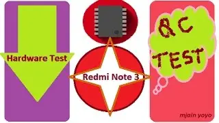 Hardware Test/QC Test Redmi Note 3