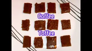 Coffee Toffee Recipe | Homemade Coffee Candy | Coffee Lovers | Kids Favorite | Coffee Chocolate