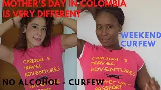 COLOMBIA - MOTHER'S DAY CURFEW