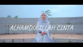 ALHAMDULILLAH CINTA - QHUTBUS SAKHA (OFFICIAL MUSIC VIDEO)