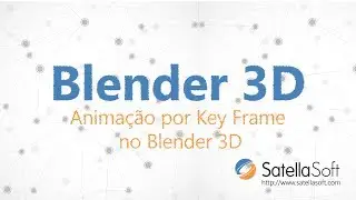 Animação por Key Frame no Blender 3D