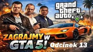 Zagrajmy w: Grand Theft Auto V-