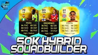 FIFA 16 OP 50K HYBRID SQUAD BUILDER! w/ IF EREMENKO, IF MUSA & DOUGLAS COSTA!