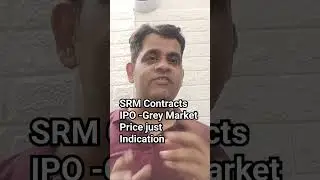 IPO/SRM Contractors IPO Detailed Analysis/SRM Contracts IPO Review/Apply or Not/GMP/Market/NSE/BSE