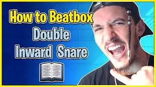 Double Inward Snare Tutorial - How To Beatbox