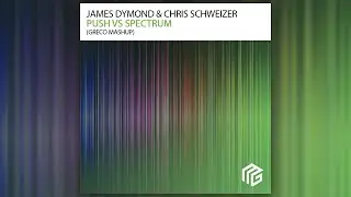 James Dymond & Chris Schweizer - Push Vs Spectrum (Greco Mashup) [FREE DOWNLOAD]