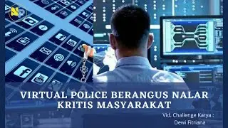 Virtual Police Berangus Nalar Kritis Masyarakat