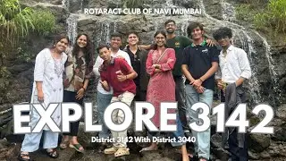 THE EXPLORE 3142 VLOG | Rotaract Club Of Navi Mumbai 