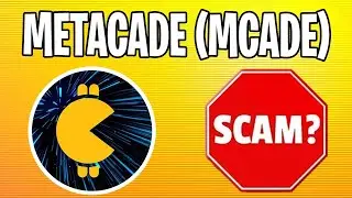 SCAM or LEGIT? Is Metacade Token a Scam? Checking $MCADE Token for Fraud (2023)