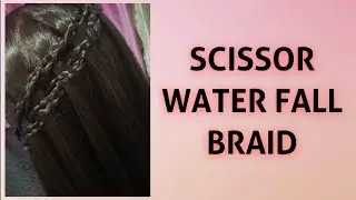 Braided scissor Water Fall Braid.