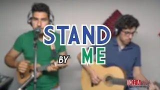 Once a Week - Stand by me | #Cover #live [ Ben E. King ]