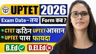 UPTET 2026 | UPTET Exam Date, Form Fill Up 2026 | CTET से आसान UPTET क्यों ? By Digital gk classes