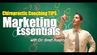 Chiropractic Coaching Tips: Marketing Essentials