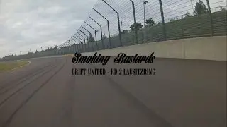 Smoking Bastards - Drift United RD 2 - Lausitzring