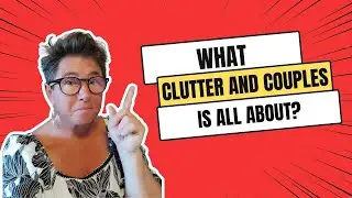 What Clutter and Couples is All About?