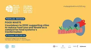 FOOD WASTE – Countdown to 2030: supporting cities to reduce Food Loss and Waste – 15 Oct 2025