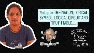 ALL About Not Gate Explanation with ,Logicle symbol, truth table,Circuit @PriyankaGupta91-72 .