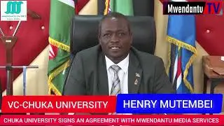 CHUKA UNIVERSITY AGREEMENT WITH MWENDANTU MEDIA SERVICES 