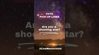 Are you a shooting star? Cute pick up lines #rizz #dating #cute #pickup #flirting #pickuplines