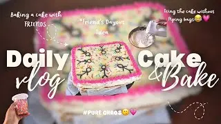 Cake Making Vlog | Dayout with friends, How to icing a cake without piping bags 🌷💌✨🫶🏻💗