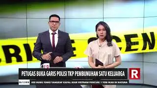 Petugas Buka Garis Polisi TKP Pembunuhan Satu Keluarga | REDAKSI PAGI (27/08/20)
