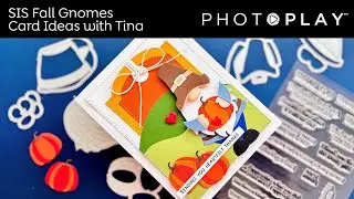 Tuesdays with Tina | Say It with Stamps Fall Gnome | PHOTOPLAY PAPER