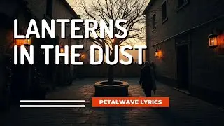 Lanterns in the Dust ✦ A Cinematic Folk-Rock Ballad of Memory and Hope