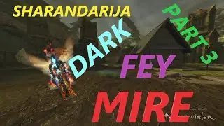 SHARAND. PART 3 :DARK FEY MIRE