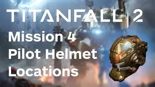 Titanfall 2 Walkthrough - All Into the Abyss Pilot Helmet Locations