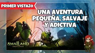 Smalland: Survive the Wilds🦗Casi un cuento de fantas&iacute;a