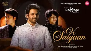 Ve Saiyaan - BacXtage S1 | Javed Ali | Rameez Sohail | Kaccha Lemmon Productions EP 4