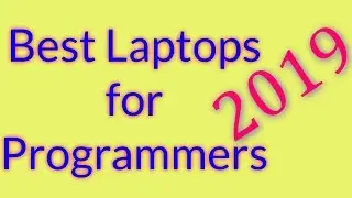 Best Laptops for Programming in 2019