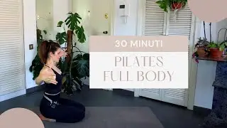 Pilates Full Body | Lezione completa | 30 minuti