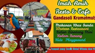 Jalan - Jalan ke Imah Amih Resto & Cafe Kuningan, Tempat yang Cocok Untuk Santai Bersama Keluarga