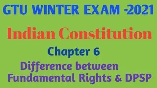 Difference Between Fundamental Rights And DPSP,  Chapter-6, B.E.Sem-3, IC