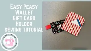 Easy Peasy Gift Card Wallet | Beginner Sewing Project