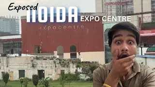 Expose Noida Expo Centre 🤯😳🥵 