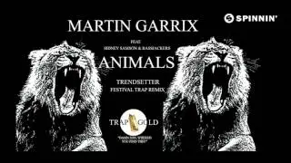 Hardwell vs Martin Garrix, Bassjackers & Sidney Samson - Animals (Trendsetter Festival Trap remix)