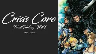 Crisis Core Final Fantasy VII - Music Compilation