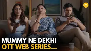 Mummy Ne Dekhi OTT Web Series || Very Parivarik || TVF Rewind
