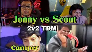 Jonathan vs Scout 🔥😱 2v2 TDM 🥵 Scout Fist Jonathan 😡 Sansei called Camper 😂