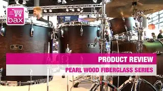 Musikmesse 2015 - Pearl Wood Fiberglass Series